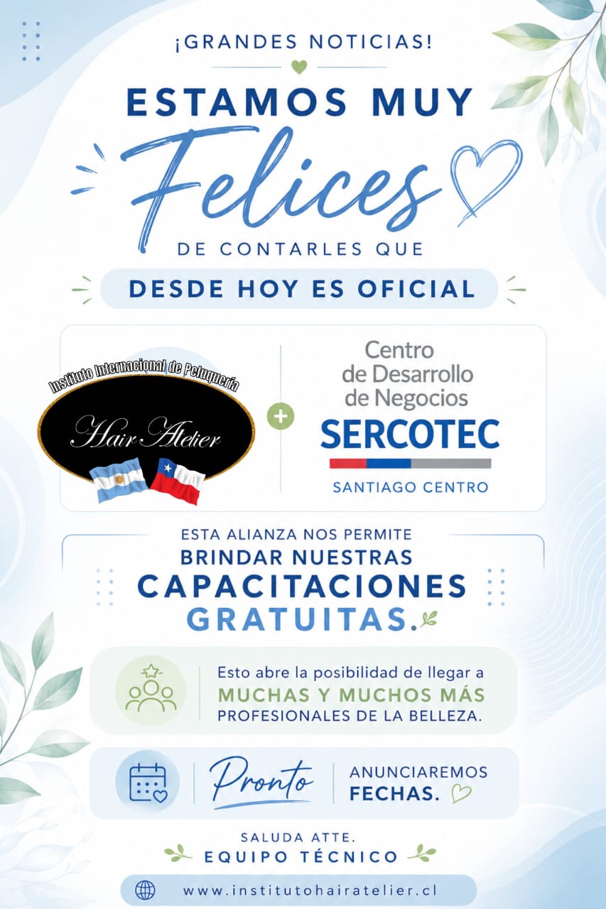 Alianza Instituto Hair Atelier Chile y SERCOTEC – Capacitaciones gratuitas en peluquería y estética Santiago